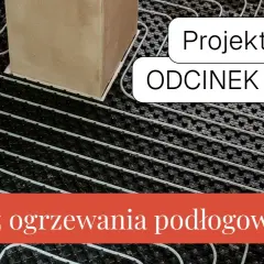 Kompletny montaż podłogówki: od A do Z - krok po kroku