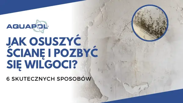 Skuteczne sposoby na wilgoć na ścianie – pozbądź się problemu raz na zawsze